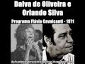 Dalva de Oliveira e Orlando Silva - Programa Flávio Cavalcanti 1971