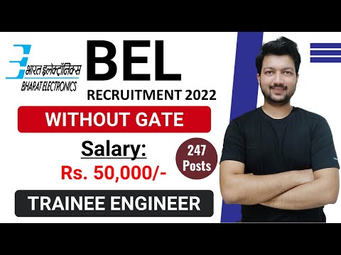 BEL Recruitment 2022 for Trainee Engineers | NO Exam | ONLY Interview | 247 Posts | Latest Jobs 2022