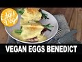 Vegan Eggs Benedict Recipe | The Edgy Veg