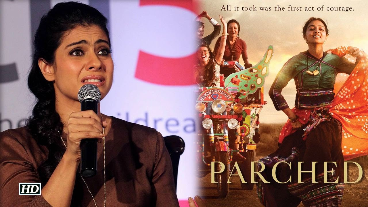 Kajol's Unbelievable Comment On Radhika Apte Starrer 'Parched' - Don't Miss