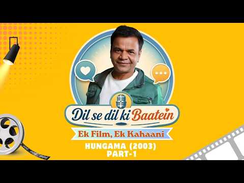 Hungama 2003 Podcast Part 1 | Rajpal Yadav | Heart-to-Heart Conversations❤️
