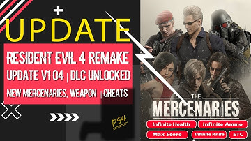 Resident Evil 4 Remake Update v1 04 + DLC Unlocked New Mercenaries, Weapon + Cheats On PS4
