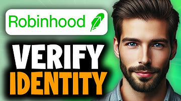 How to Verify Your Identity on Robinhood - Easy Guide