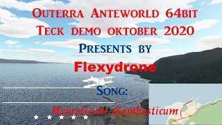 Flexydrone Outerra  Anteworld 64 bit Teckdemo  Oktober 2020 verson 20.0.0.12891