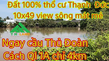 Bán đất thổ cư 100%10x49 ngay cầu Thủ Đoàn, cách Ql1A 4km, Thạnh Đức, Bến Lức