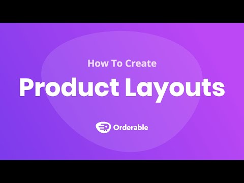 How To Create Product Layouts In Orderable & WooCommerce
