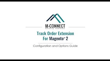 Magento 2 Order Status and Shipment Tracking by M-Connect Media