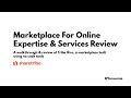 Marketplace Walkthrough &amp; Reviewing A Marketplace For Online Expertise &amp; Services