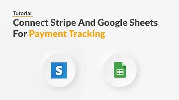 Quickwork | Tutorial: Add new Stripe payment details to Google Sheets