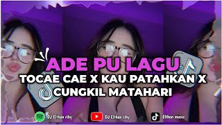 Download Lagu DJ ADE PU LAGU X TOCAE CAE X KAU PATAHKAN X CUNGKIL MATAHARI ( Elthon rihy ft. Deli waluwanja )🌿 MP3 Download Lagu DJ ADE PU LAGU X TOCAE CAE X KAU PATAHKAN X CUNGKIL MATAHARI ( Elthon rihy ft. Deli waluwanja )🌿 MP3