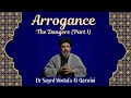The dangers of arrogance  sayed mostafa alqazwini  ramadhan 2024 day 2