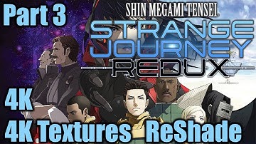 Shin Megami Tensei: Strange Journey Redux. Part 3. 4K + 4K Texture Pack ReShade, Neutral, Longplay