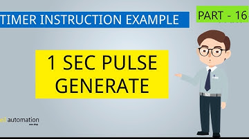 HOW TO GENERATE 1 SEC PULSE ? | TIMER INSTRUCTION EXAMPLE -1 | PLC PROGRAMMING PART -16