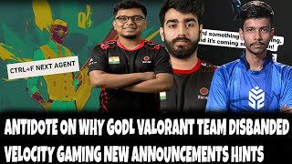 @Deathmaker talk about VLT new Announcement also @ANTIDOTE explained Why GODL Valorant Team Disband