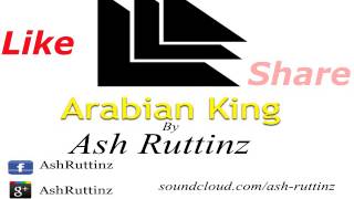 Download Lagu Ash Ruttinz - Arabian King(Original Mix)[OUT NOW] MP3