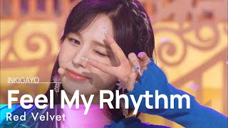 Red Velvet 레드벨벳  - Feel My Rhythm @인기가요 Inkigayo 2