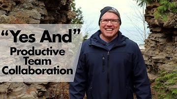 The Power Of “Yes And” In Business