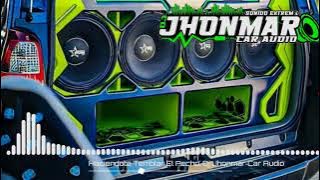 Haciendote Temblar El Pecho, Dj Jhonmar Car Audio