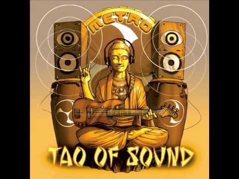 Tao Of Sound - Metro from Metro