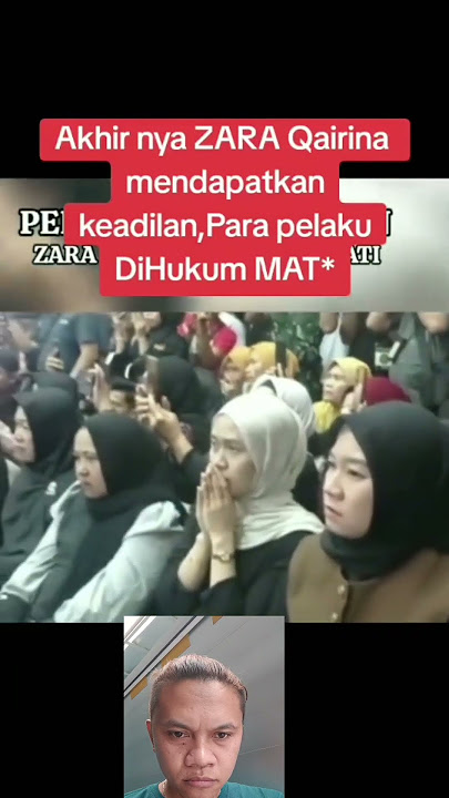 Akhirnya ZARA QAIRINA mendapatkan keadilan