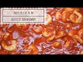 Mexican spicy shrimp (Camarones a la diabla! Express version)