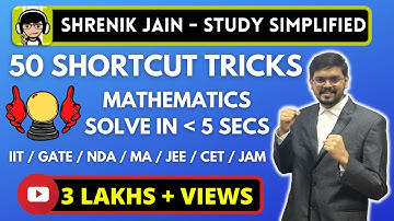 50 SHORTCUT TRICKS of Mathematics | JEE | GATE | NDA | IIT | JAM | MA EXAMS