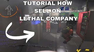 TUTORIAL HOW TO SELL ON LETHAL COMPANY / Easy tutorial to sell your items on lethal company
