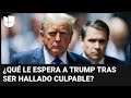 ¿Trump puede seguir aspirando a la presidencia tras ser hallado culpable en su juicio en Nueva York?