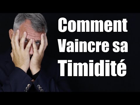 Vidéo: 6 façons de lutter contre la timidité