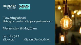 Powering Ahead Raising Our Productivity Game Post-Pandemic