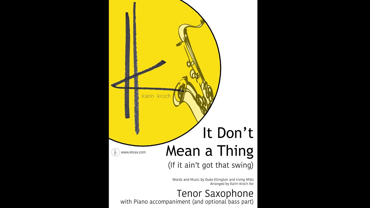 IT DON'T MEAN A THING (Duke Ellington) - With written out solo! Tenor