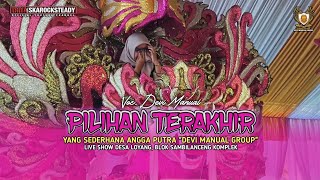 Download lagu PILIHAN TERAKHIR‼️VOC. DEVI MANUAL || ANGGA PUTRA LIVE SHOW DESA LOYANG BLOK SAMBILANCENG