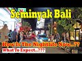 Seminyak bali nightlife now what is happening what to expect seminyak bali update