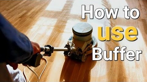 First time using a floor buffer?