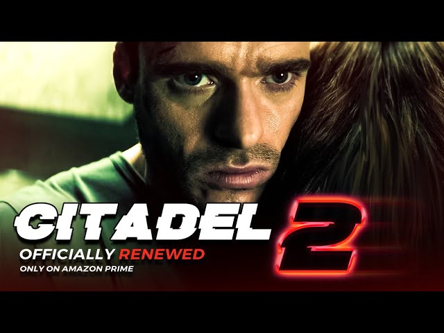 Citadel' renewed for second season