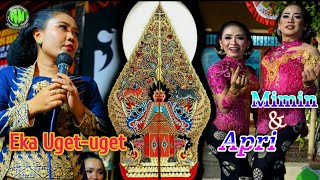 Mimin Apri Vs Eka Uget Uget Goro Goro Kimangun Yuono S Sn