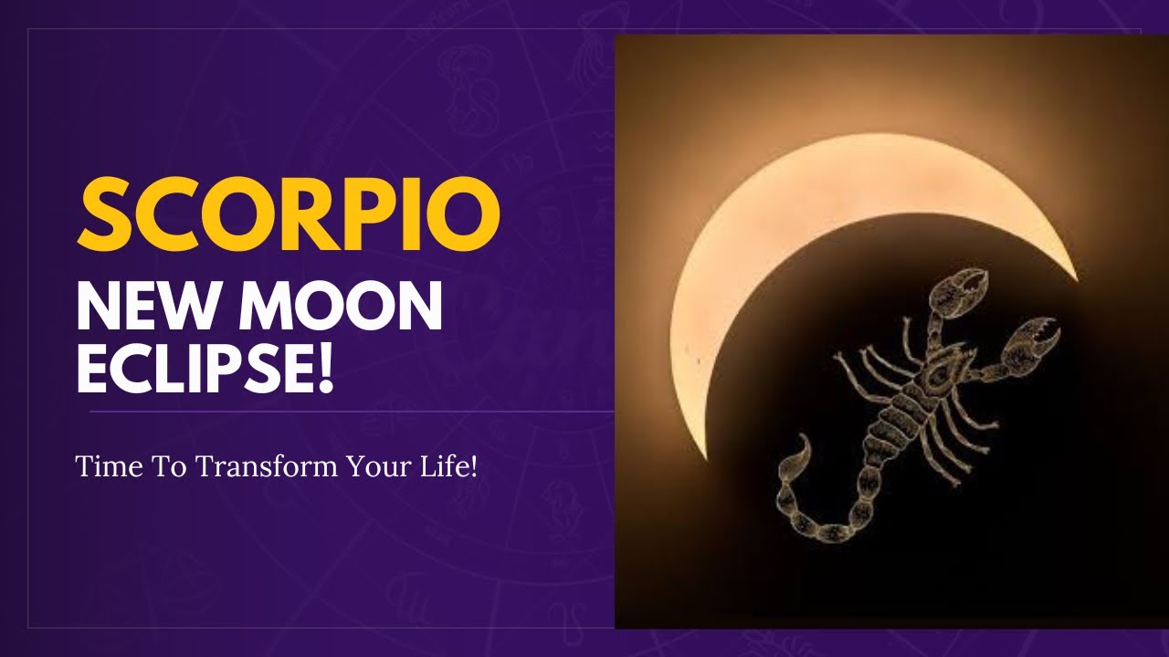 Scorpio New Moon Eclipse - YouTube