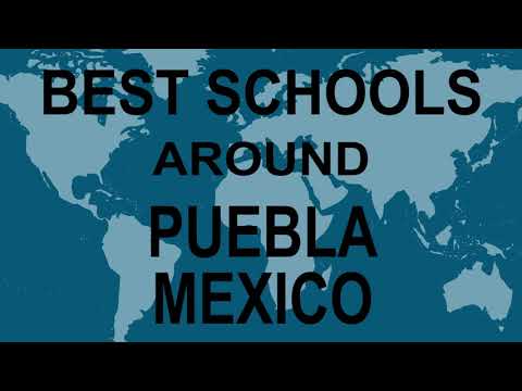 Best Schools around Puebla, Mexico