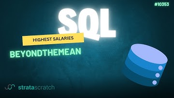 SQL Interview Challenge #10353 | BeyondTheMean – StrataScratch Problem Solving