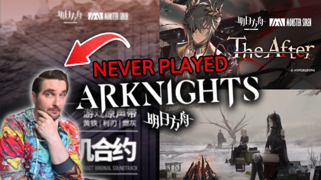 Singer/Songwriter friend REACTS to Arknights Music | The After, Operation Blade, Squad Unknown