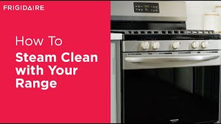 How To Use Steam Clean With Your Range