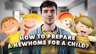 How to prepare a new home for a child? Baby Proofing Checklist: Before Baby Comes Home - Tips 2022