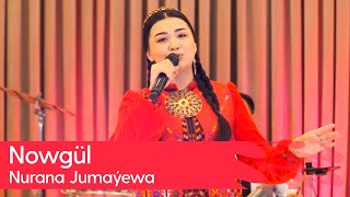 Nurana Jumayewa - Nowgul 2025