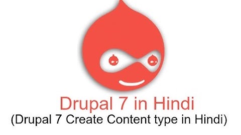 Drupal 7 Development Tutorials (Hindi/Urdu) - Create Content type