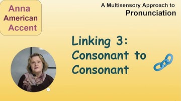 Connected Speech: Linking Consonant to Consonant - A Multisensory Approach