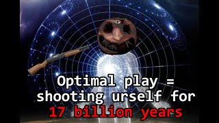 Why dying for 17 billion years is the optimal way to play Buckshot Roulette