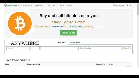 How to buy Bitcoin almost anywhere in the world using Local Bitcoins