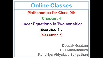 Linear Equations in Two Variables Class 9 | Class 9 Maths Chapter 4 | 9th  Exercise 4.2 (Session 02)