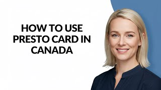 HOW TO USE PRESTO CARD IN CANADA - Julia'sTutorials