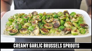 Creamy Garlic Brussels Sprouts